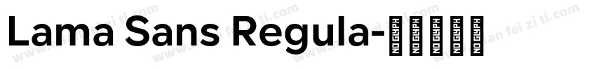 Lama Sans Regula字体转换